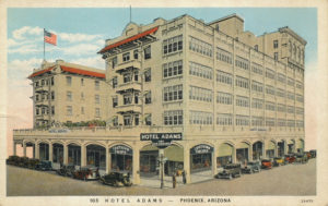 Hotel Adams, Phoenix, Arizona, in the 1920's, from a postcard.