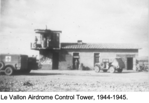 Control Tower La Vallon Airfield, 1944-45