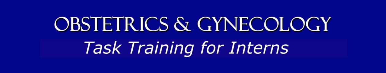Obstetrics & Gynecology Task Training for Interns