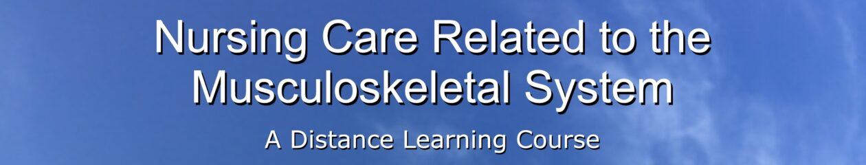 Nursing Care Related to the Musculoskeletal System